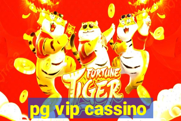 pg vip cassino